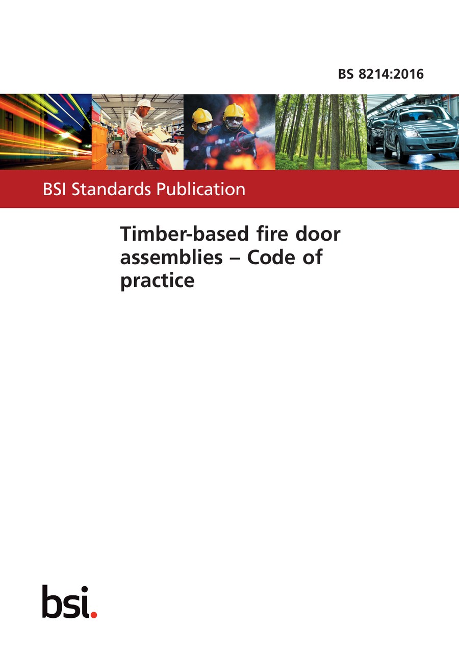 Cover of BS 8214:2016, Timber-based fire door assemblies - Code of practice, published by BSI.
