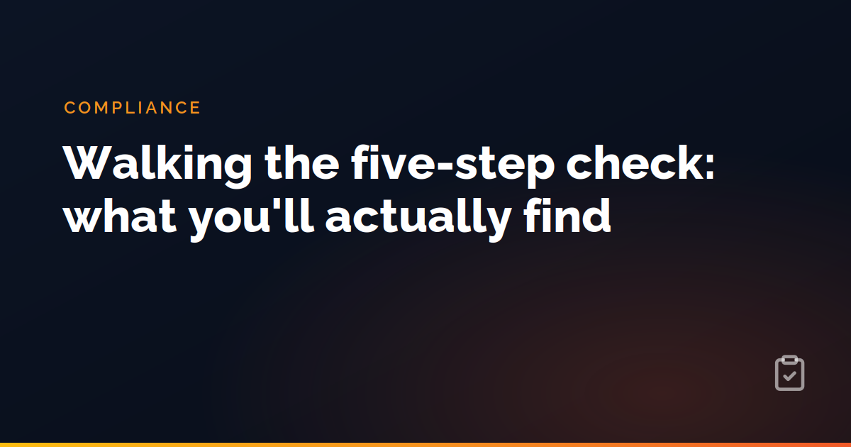 Walking the five-step check: what you'll actually find