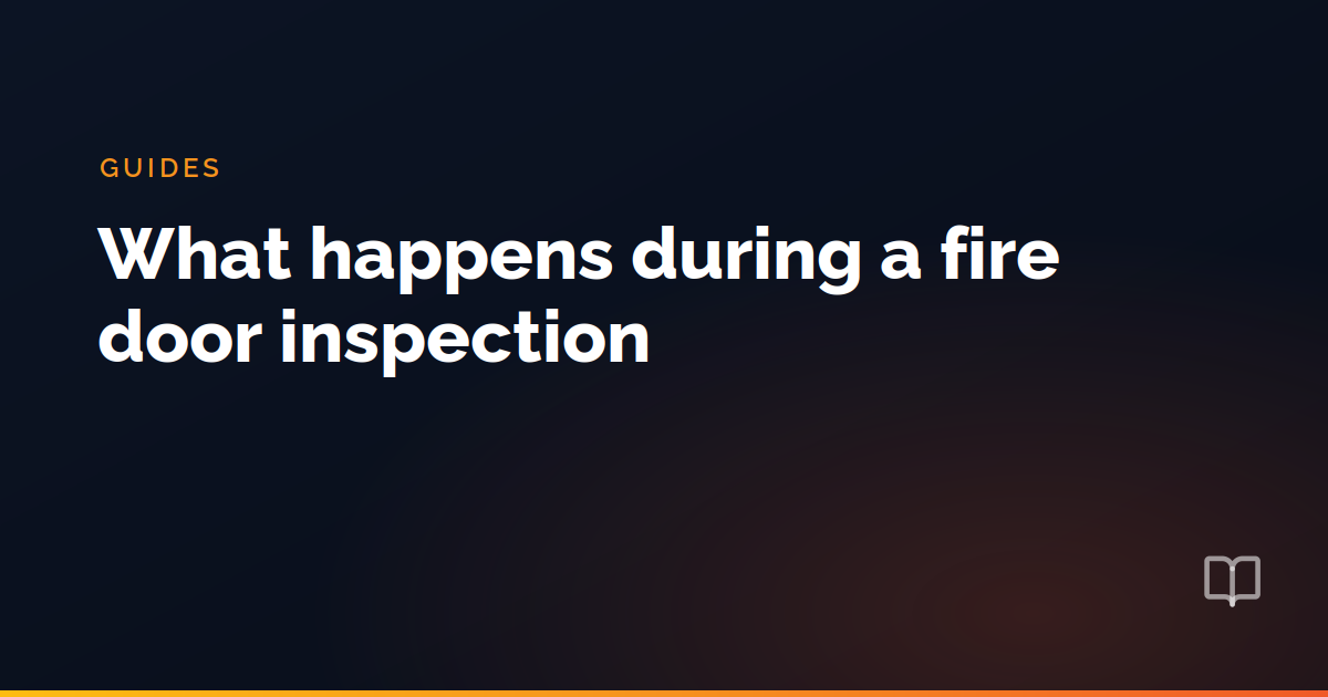What happens during a fire door inspection